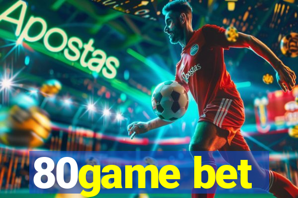 80game bet